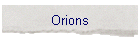 Orions